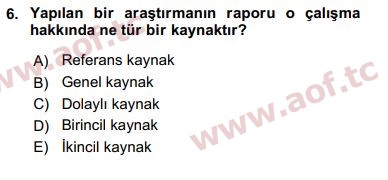 2018 Sosyal Bilimlerde Araştırma Yöntemleri Arasınav 6. Çıkmış Sınav Sorusu