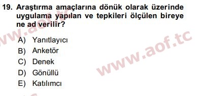 2018 Sosyal Bilimlerde Araştırma Yöntemleri Yaz Okulu 19. Çıkmış Sınav Sorusu