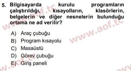 2016 Temel Bilgi Teknolojileri 2 Arasınav 5. Çıkmış Sınav Sorusu