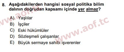 2018 Sosyal Politika Arasınav 8. Çıkmış Sınav Sorusu