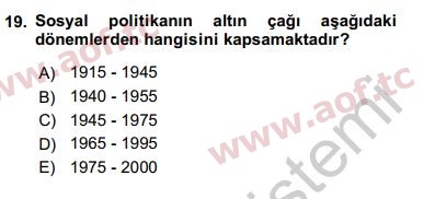 2019 Sosyal Politika Yaz Okulu 19. Çıkmış Sınav Sorusu