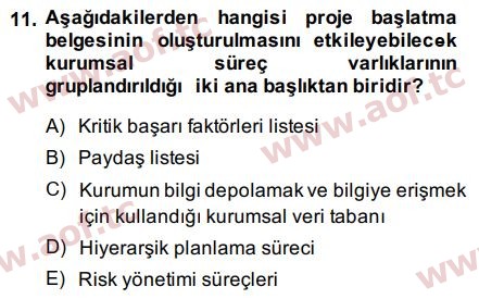 2014 Proje Yönetimi Arasınav 11. Çıkmış Sınav Sorusu