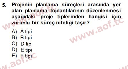 2015 Proje Yönetimi Arasınav 5. Çıkmış Sınav Sorusu