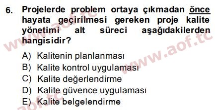 2015 Proje Yönetimi Arasınav 6. Çıkmış Sınav Sorusu