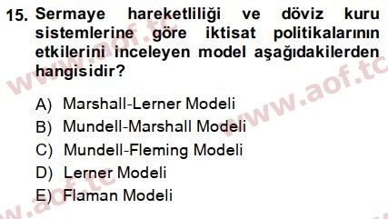 2015 Uluslararası İktisat Politikası Final 15. Çıkmış Sınav Sorusu