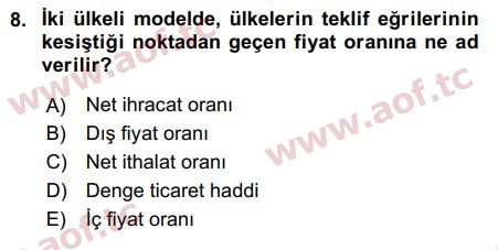 2017 Uluslararası İktisat Teorisi Arasınav 8. Çıkmış Sınav Sorusu