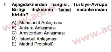 2015 Avrupa Birliği ve Türkiye İlişkileri Arasınav 1. Çıkmış Sınav Sorusu