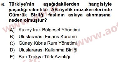 2016 Avrupa Birliği ve Türkiye İlişkileri Arasınav 6. Çıkmış Sınav Sorusu