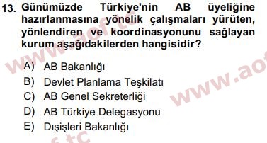 2018 Avrupa Birliği ve Türkiye İlişkileri Arasınav 13. Çıkmış Sınav Sorusu