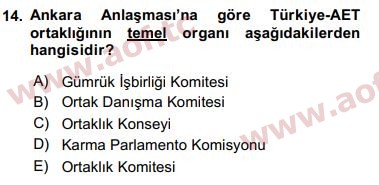 2018 Avrupa Birliği ve Türkiye İlişkileri Arasınav 14. Çıkmış Sınav Sorusu