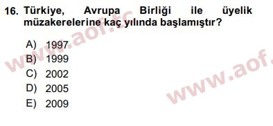 2019 Avrupa Birliği ve Türkiye İlişkileri Arasınav 16. Çıkmış Sınav Sorusu