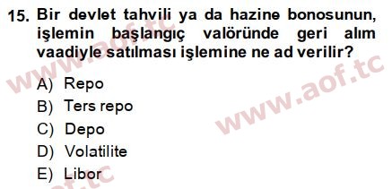 2015 Sermaye Piyasaları ve Finansal Kurumlar Arasınav 15. Çıkmış Sınav Sorusu