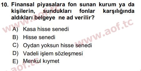 2017 Sermaye Piyasaları ve Finansal Kurumlar Final 10. Çıkmış Sınav Sorusu