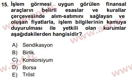 2018 Sermaye Piyasaları ve Finansal Kurumlar Arasınav 15. Çıkmış Sınav Sorusu