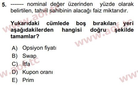 2019 Sermaye Piyasaları ve Finansal Kurumlar Final 5. Çıkmış Sınav Sorusu