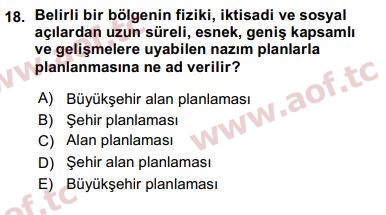 2016 Kentleşme ve Konut Politikaları Arasınav 18. Çıkmış Sınav Sorusu