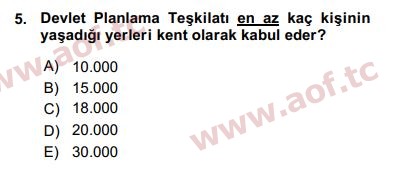 2016 Kentleşme ve Konut Politikaları Arasınav 5. Çıkmış Sınav Sorusu