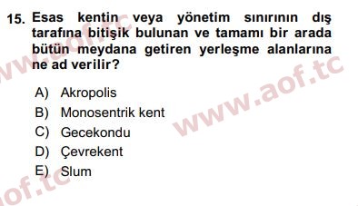 2017 Kentleşme ve Konut Politikaları Arasınav 15. Çıkmış Sınav Sorusu