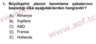 2017 Kentleşme ve Konut Politikaları Yaz Okulu 1. Çıkmış Sınav Sorusu