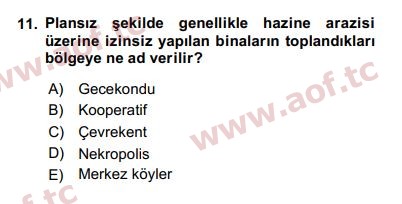 2017 Kentleşme ve Konut Politikaları Yaz Okulu 11. Çıkmış Sınav Sorusu