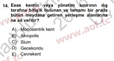 2017 Kentleşme ve Konut Politikaları Yaz Okulu 14. Çıkmış Sınav Sorusu