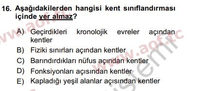 2017 Kentleşme ve Konut Politikaları Yaz Okulu 16. Çıkmış Sınav Sorusu