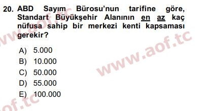 2018 Kentleşme ve Konut Politikaları Arasınav 20. Çıkmış Sınav Sorusu