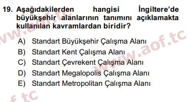 2018 Kentleşme ve Konut Politikaları Yaz Okulu 19. Çıkmış Sınav Sorusu