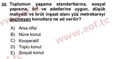 2018 Kentleşme ve Konut Politikaları Yaz Okulu 20. Çıkmış Sınav Sorusu