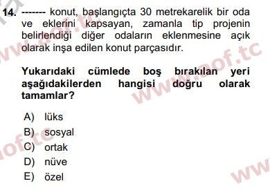 2019 Kentleşme ve Konut Politikaları Yaz Okulu 14. Çıkmış Sınav Sorusu