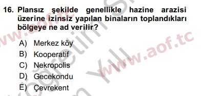 2019 Kentleşme ve Konut Politikaları Yaz Okulu 16. Çıkmış Sınav Sorusu