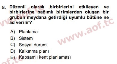 2020 Kentleşme ve Konut Politikaları Yaz Okulu 8. Çıkmış Sınav Sorusu