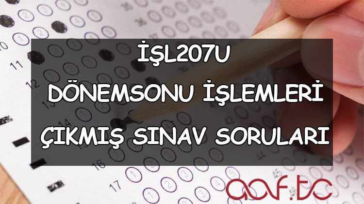 Dönemsonu İşlemleri Çıkmış Sınav Soruları