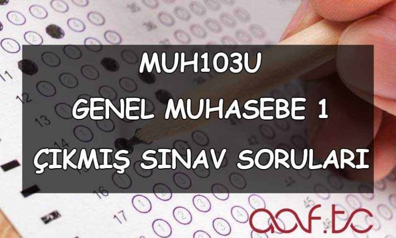 Genel Muhasebe 1 Çıkmış Sınav Soruları