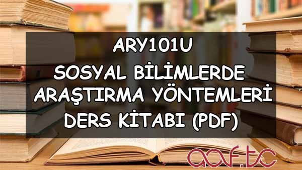 Sosyal Bilimlerde Araştırma Yöntemleri ( ARY101U ) Ders Kitabı