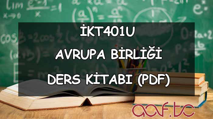  Avrupa Birliği ( İKT401U ) Ders Kitabı (PDF)