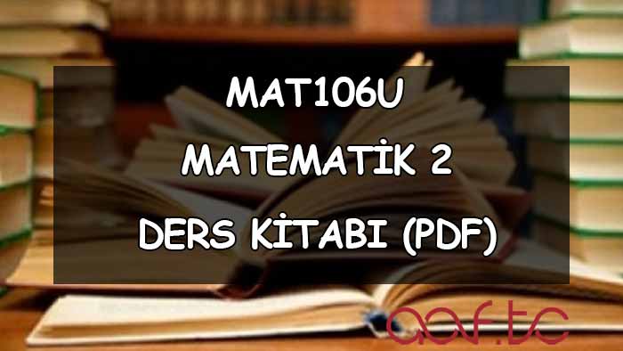 Matematik 2 ( MAT106U ) Ders Kitabı (PDF)