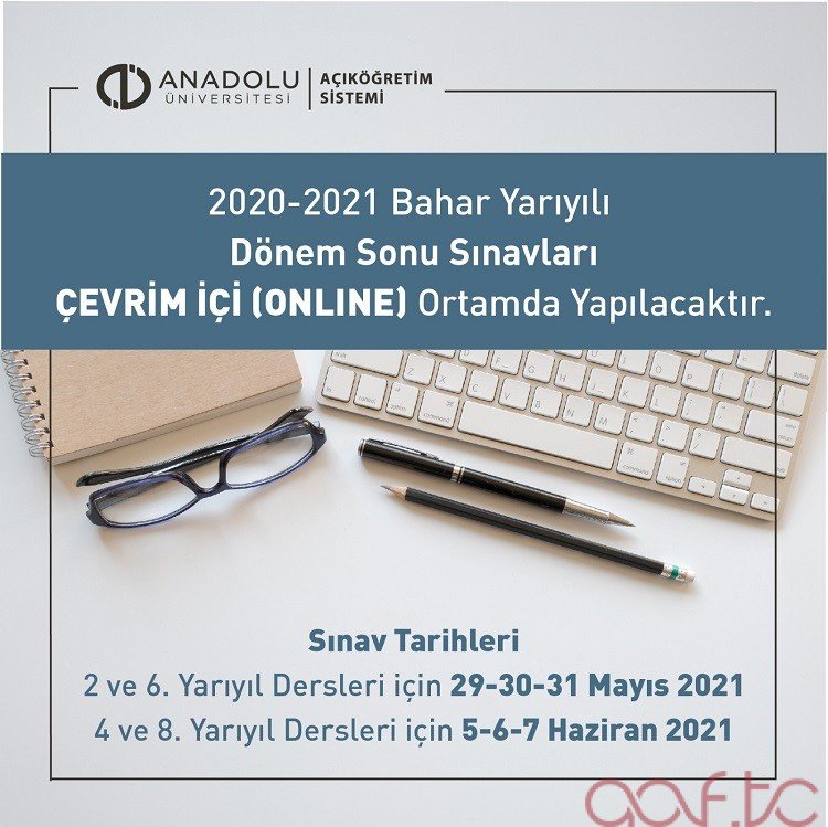 Aof Final Sınavları Online Olacak (2021 Bahar Dönemi)