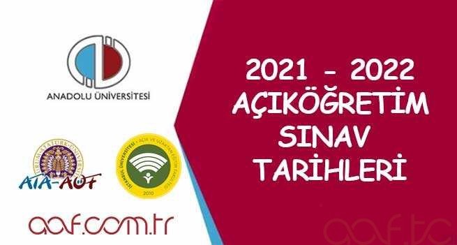 2021 - 2022 Açıköğretim Sınav Tarihleri